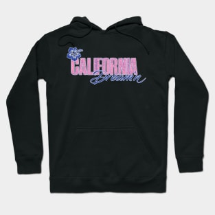 California Dream'n Hoodie